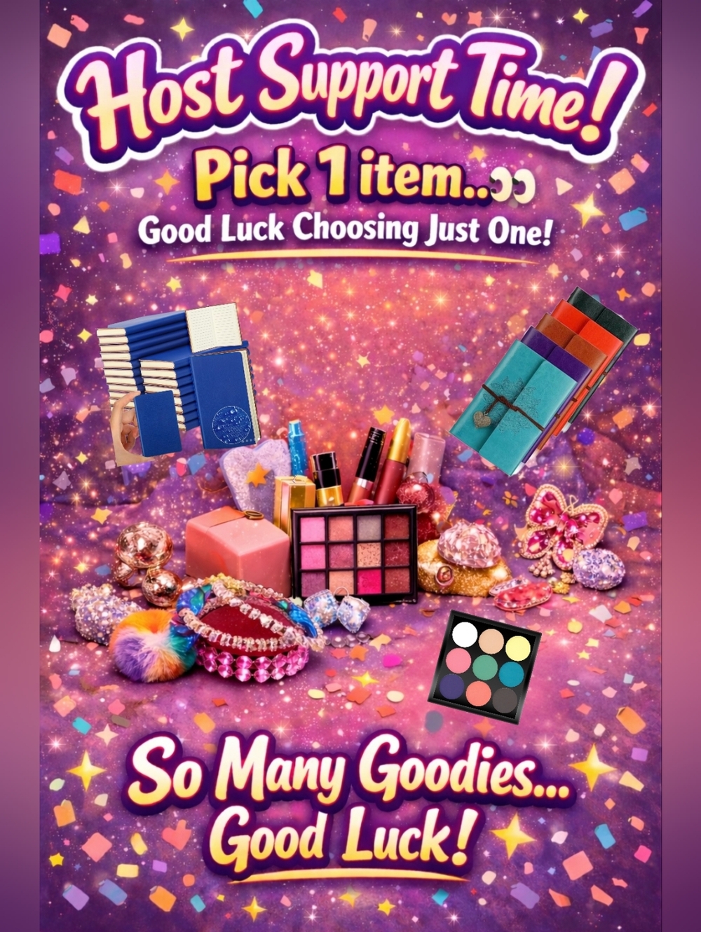 Host Support Time! Assorted Goodies - Pick Your Item!